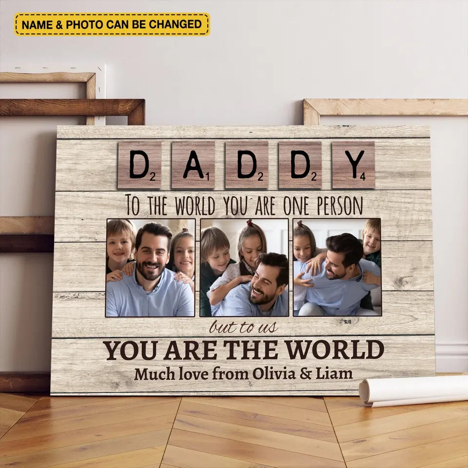 Daddy You Are The World - Personalized Canvas, Happy Father's Day Gift