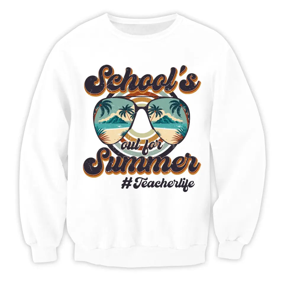 School's Out For Summer Sunglasses With Palms Teacher Life - Personalized T-shirt, Gifts For Teacher In Summer Vacation