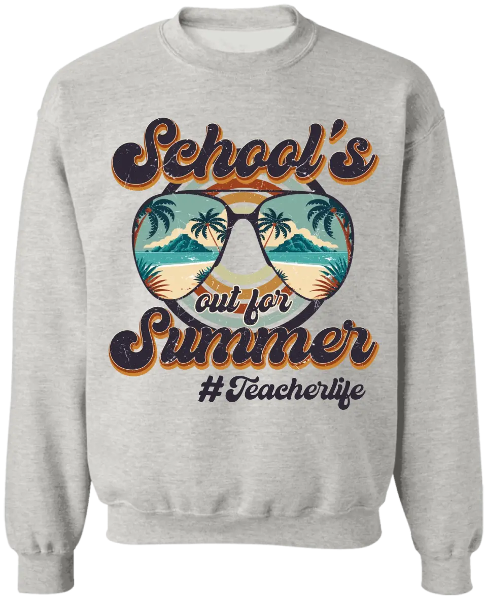 School's Out For Summer Sunglasses With Palms Teacher Life - Personalized T-shirt, Gifts For Teacher In Summer Vacation