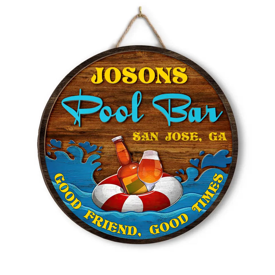Pool Bar Good Friend Good Times - Personalized Pool Wood Sign, Poolside Decor, Outdoor Pool Sign, Summer Gifts