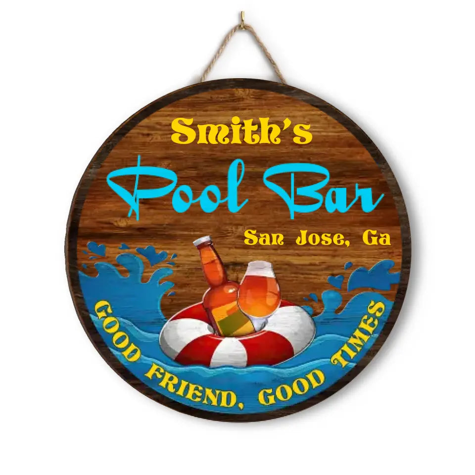 Pool Bar Good Friend Good Times - Personalized Pool Wood Sign, Poolside Decor, Outdoor Pool Sign, Summer Gifts