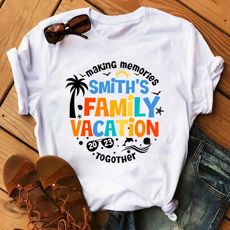 Making Memories Family Vacation Together - Personalized T-shirt, Summer Gift for Family