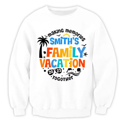 Making Memories Family Vacation Together - Personalized T-shirt, Summer Gift for Family