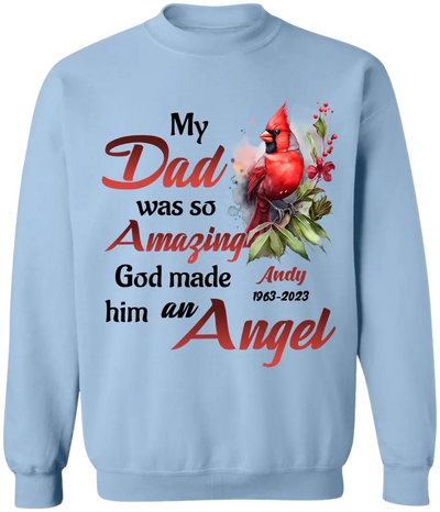 My Dad Was So Amazing God Made Him An Angel - Personalized T-Shirt, Memorial Dad Gift