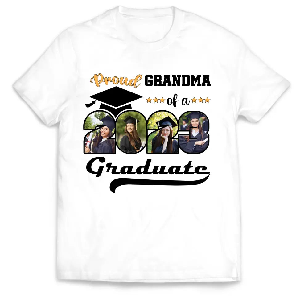 Proud Family Of A 2023 Graduation Custom Photo - Personalized T-shirt, Class 2023 Gift, Graduation Gift