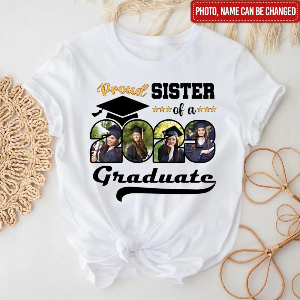 Proud Family Of A 2023 Graduation Custom Photo - Personalized T-shirt, Class 2023 Gift, Graduation Gift