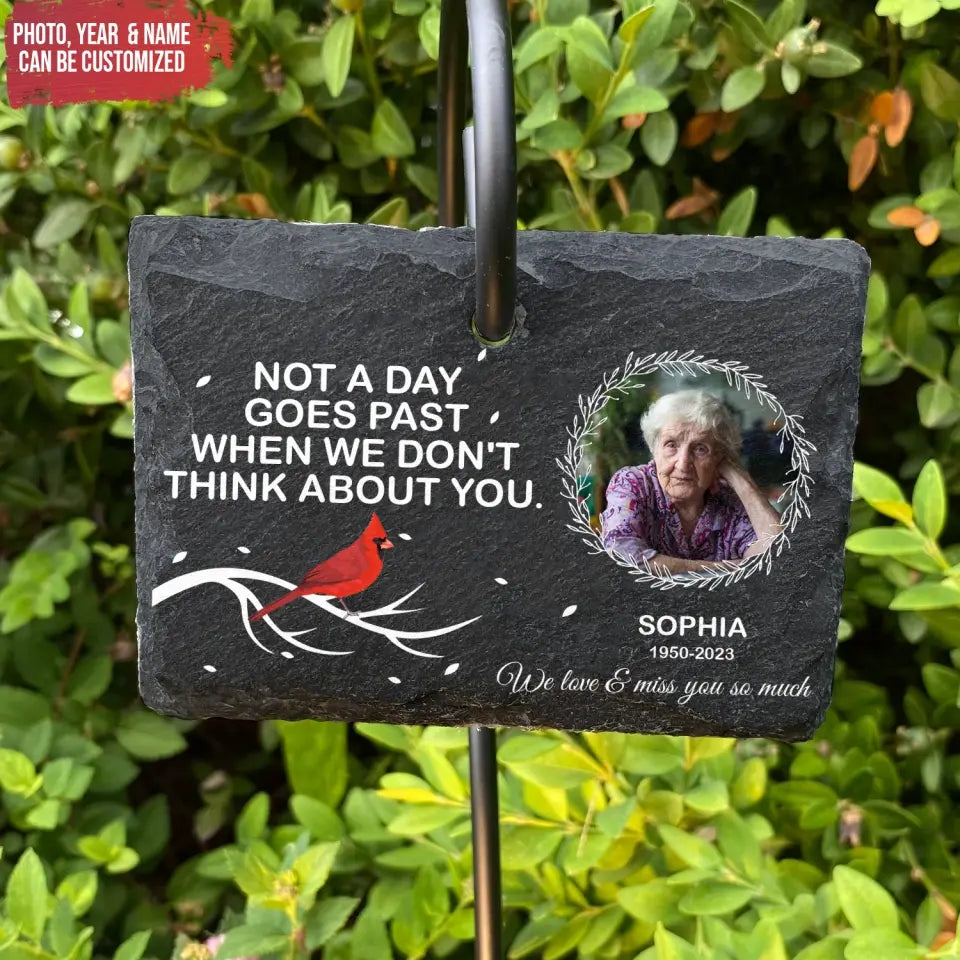 Not A Day Goes Past When We Don't Think About You - Personalized Memorial Garden Slate With Hook, Sympathy Gift