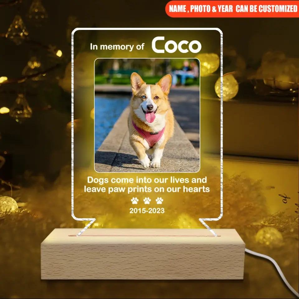Dogs Come Into Our Lives And Leave Paw Prints On Our Hearts - Personalized Acrylic Lamp, Gift For Dog Lovers