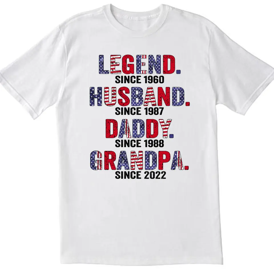 Legend Husband Daddy Papa - Personalized T-Shirt, Gift for 4th Of July