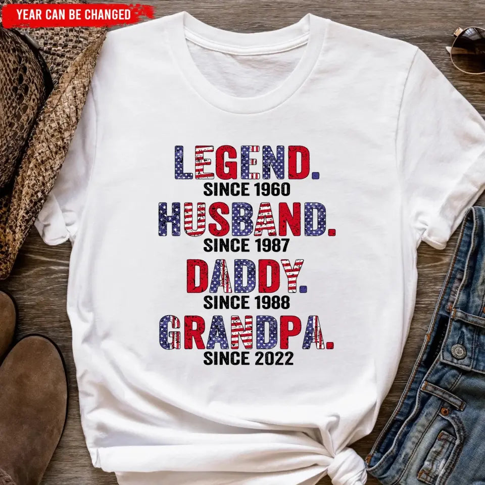 Legend Husband Daddy Papa - Personalized T-Shirt, Gift for 4th Of July