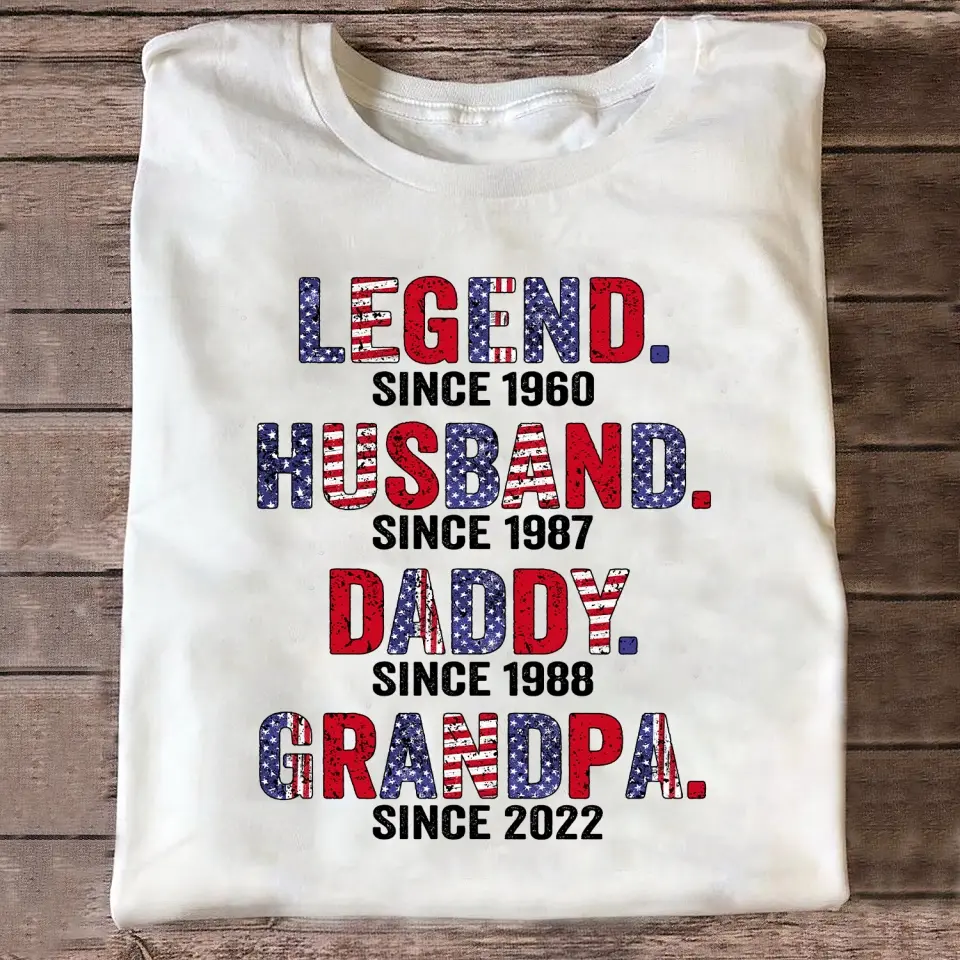 Legend Husband Daddy Papa - Personalized T-Shirt, Gift for 4th Of July