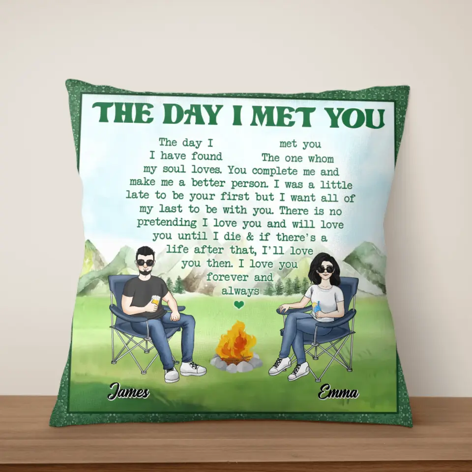 Personalized The Day I Met You Pillow - Personalized Pillow (Insert Included) - Camping Gift - Happy Campers - Gift For Camping Lovers