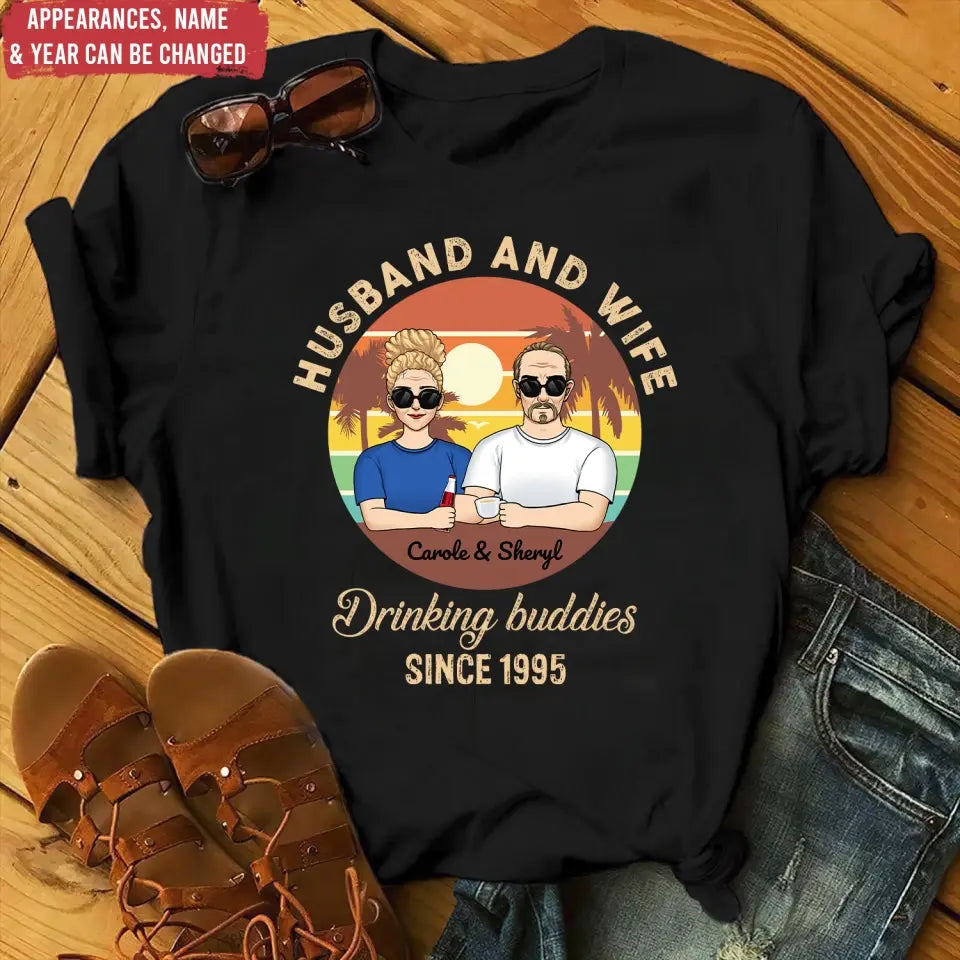 Husband and Wife Drinking Buddies Since Anniversary - Personalized T-shirt, Summer Gift For Couple