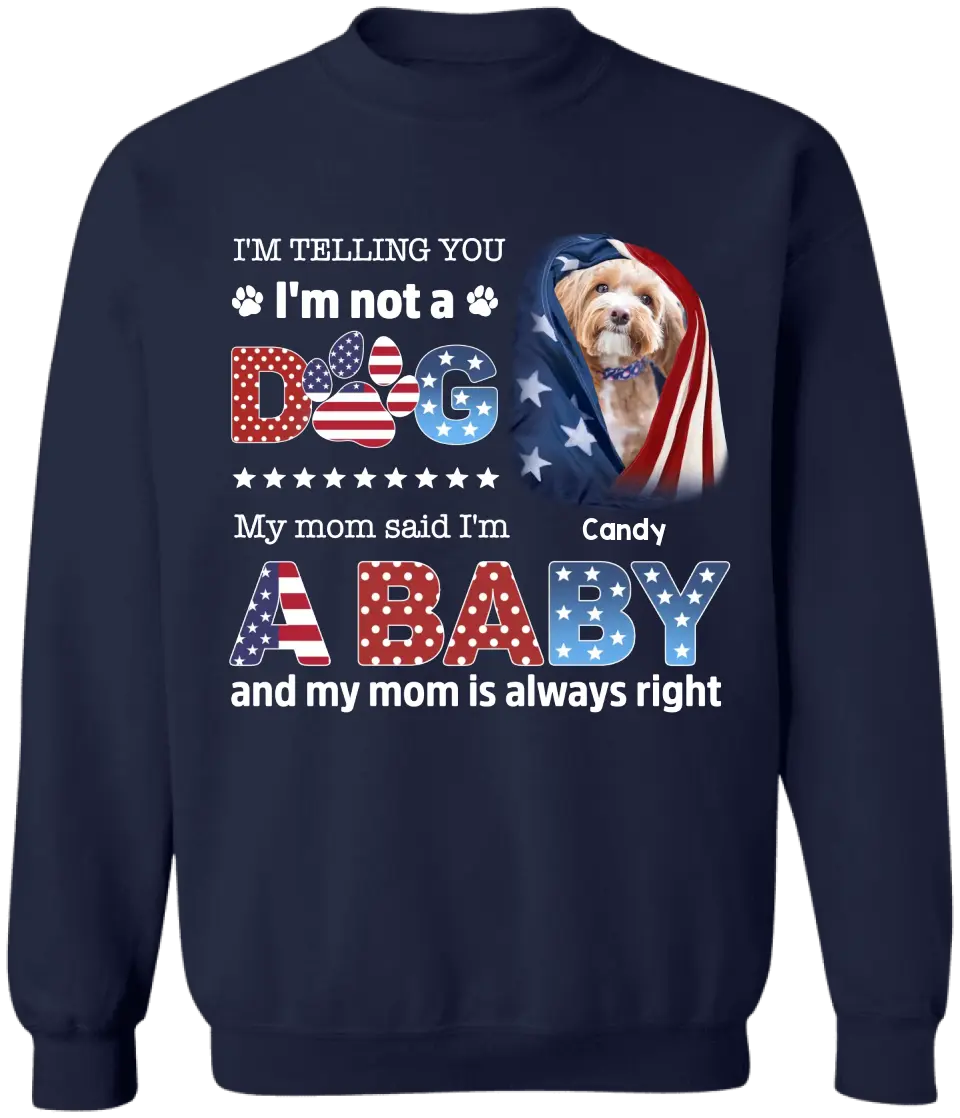 I'm Telling You I'm Not A Dog - Personalized T-Shirt, Happy 4th Of July, Gift For Dog Lovers