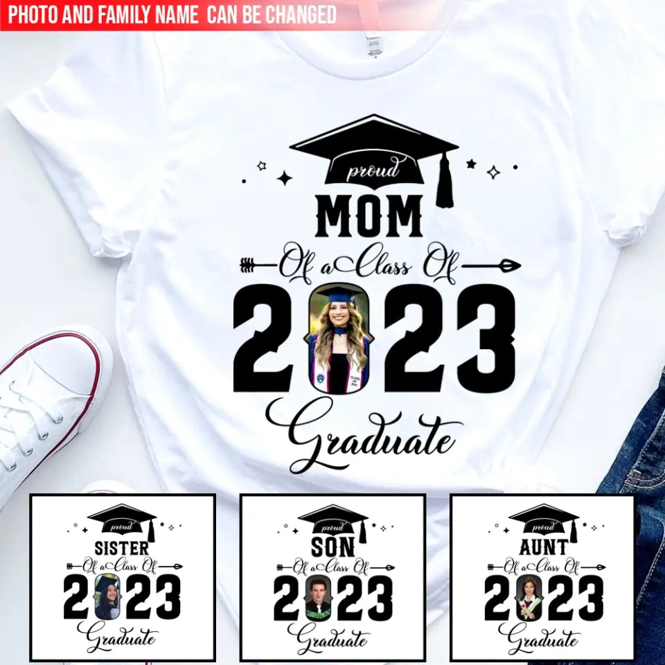 Proud Of A Class Of 2023 Graduate - Personalized T-shirt, Graduation Gifts For Family, Senior 2023 Gift
