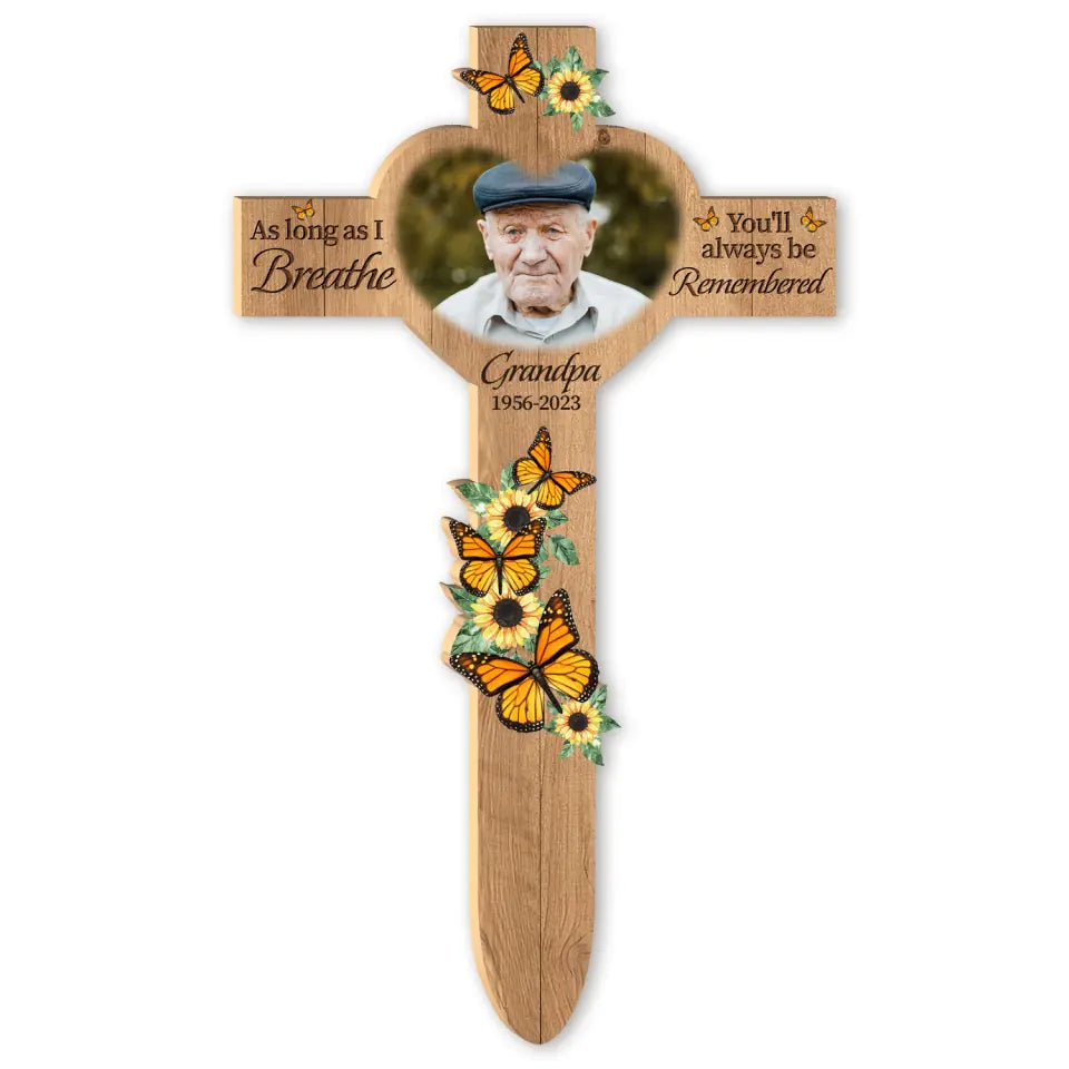 As Long As I Breathe, You&#39;ll Always Be Remembered - Personalized Garden Stake, Memorial Gift