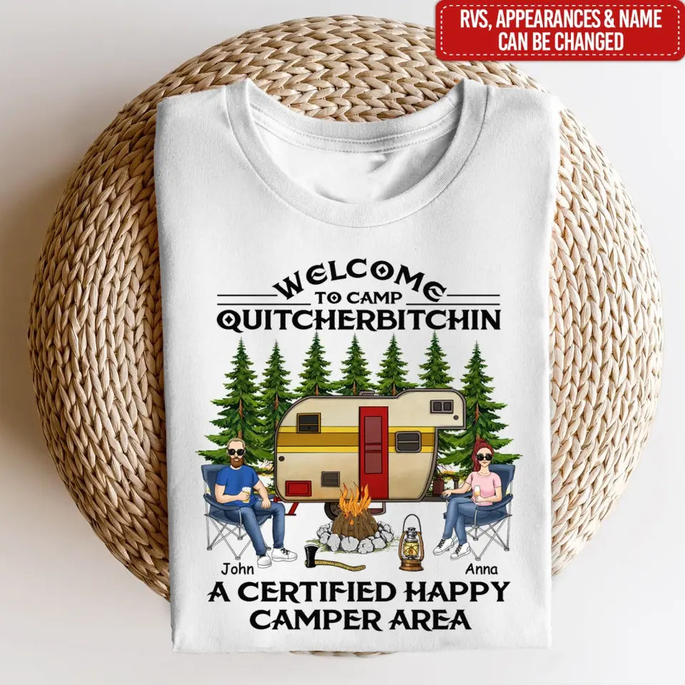 Welcome To Camp Quitcherbitchin A Certified Happy Camper Area - Personalized T-shirt, Gift For Camping Lover