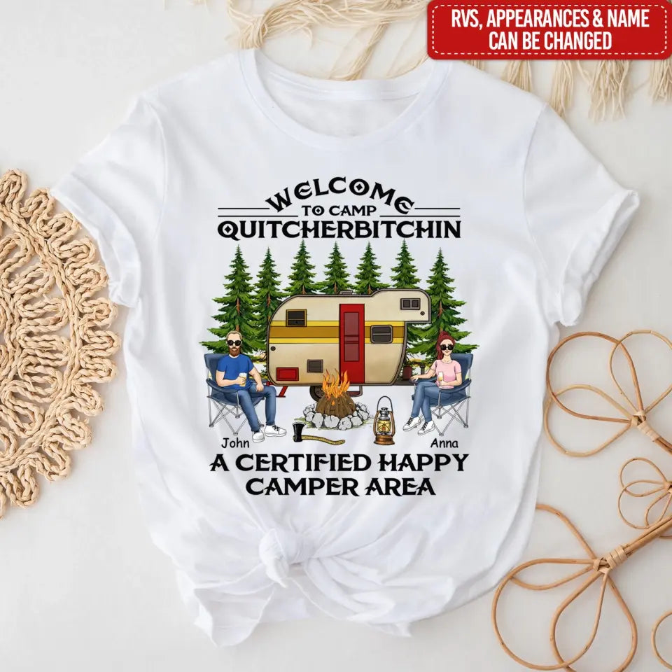 Welcome To Camp Quitcherbitchin A Certified Happy Camper Area - Personalized T-shirt, Gift For Camping Lover