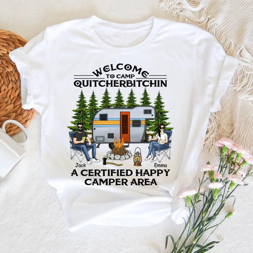 Welcome To Camp Quitcherbitchin A Certified Happy Camper Area - Personalized T-shirt, Gift For Camping Lover