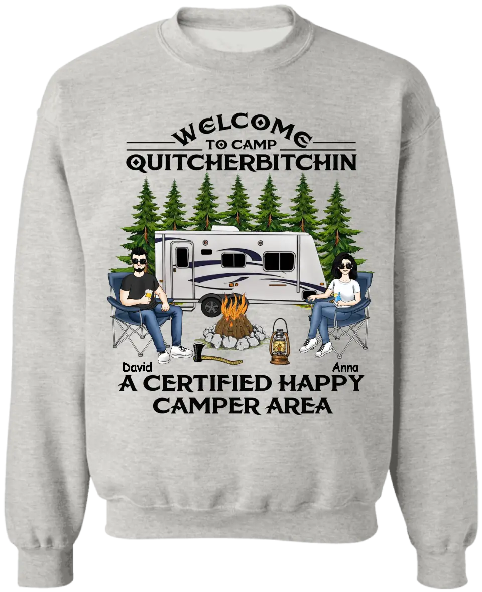 Welcome To Camp Quitcherbitchin A Certified Happy Camper Area - Personalized T-shirt, Gift For Camping Lover