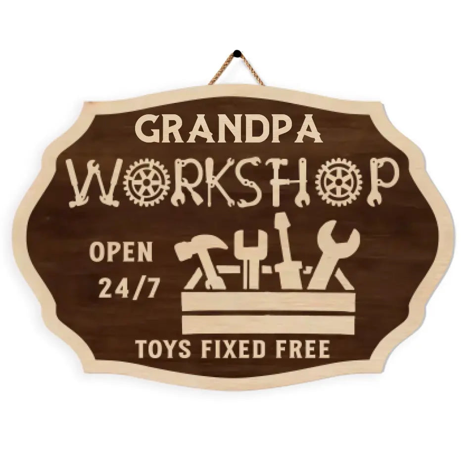 Grandpa’s Workshop Toys Fixed Free - Personalized 2 Layer Sign, Gift For Father's Day