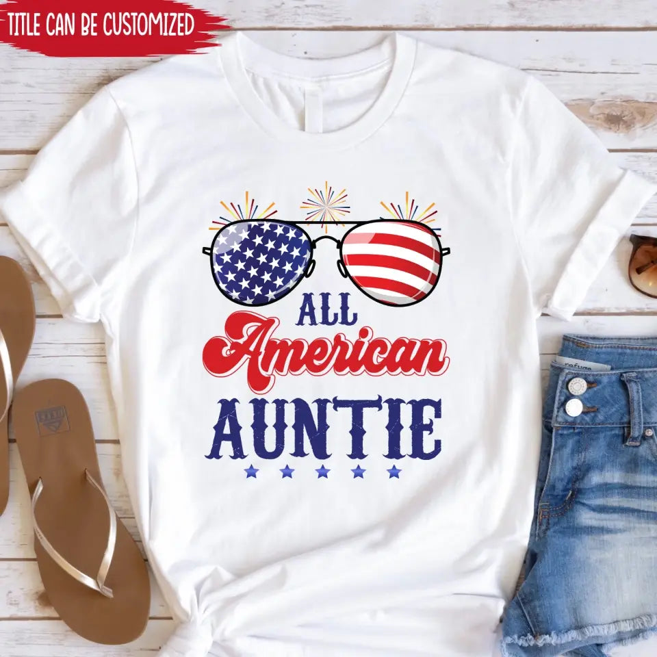 All American, 4th Of July Flag - Personalized T-Shirt, Fourth Of July Shirts, Independence Day Gift
