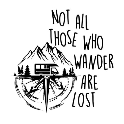 Not All Those Who Wander Are Lost - Personalized Camping Decal, Gift For Camping Lovers