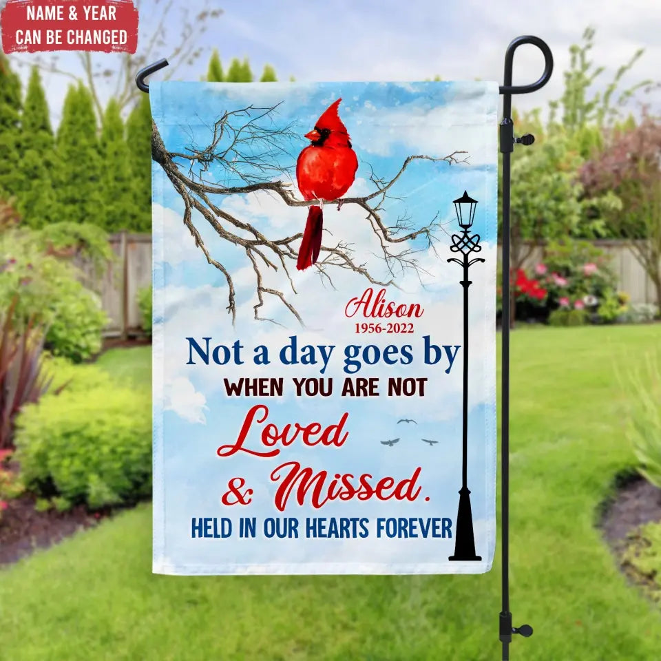 Not A Day Goes By When You Are Not Loved And Missed - Personalized Garden Flag, Remembrance Gift