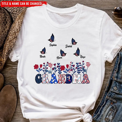 Butterflies Grandma Flowers With Grandkid Names - Personalized T-shirt, Independence Day Gift For Grandma
