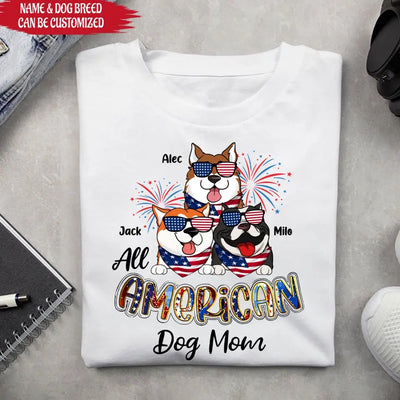 All American Dog Mom - Personalized T-Shirt, 4th Of July T-Shirt, Gift For Dog Lovers