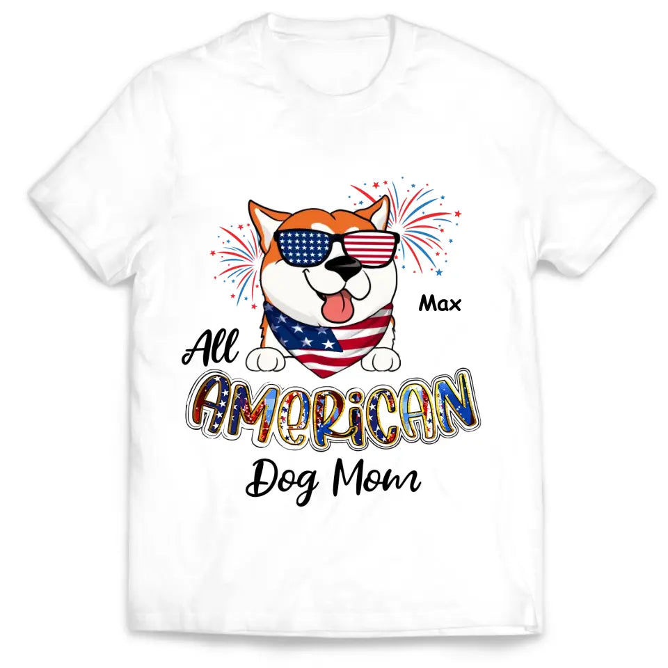 All American Dog Mom - Personalized T-Shirt, 4th Of July T-Shirt, Gift For Dog Lovers