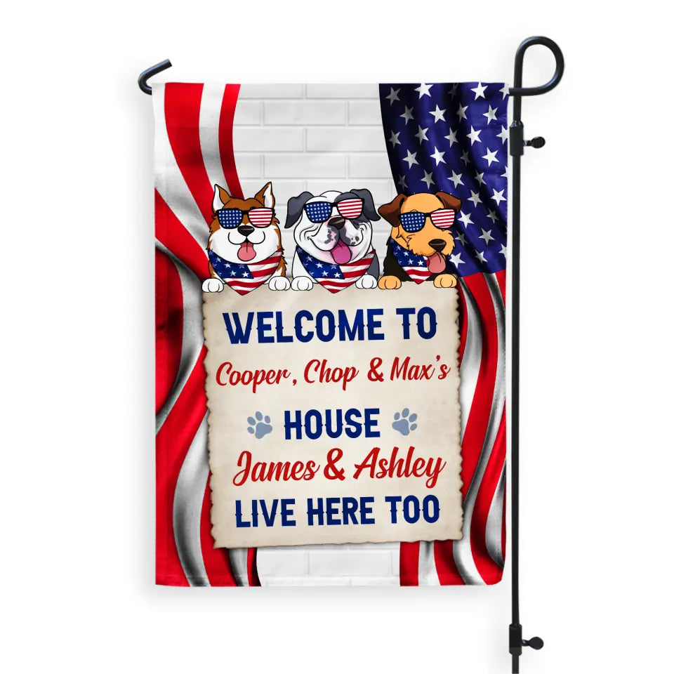 Welcome To the Dog&#39;s House - Personalized Flag, 4th Of July Garden Flag, Gift For Dog Lovers