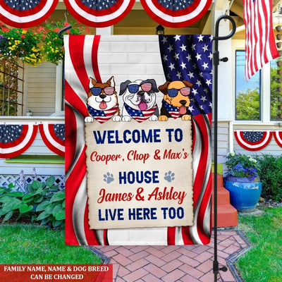 Welcome To the Dog's House - Personalized Flag, 4th Of July Garden Flag, Gift For Dog Lovers