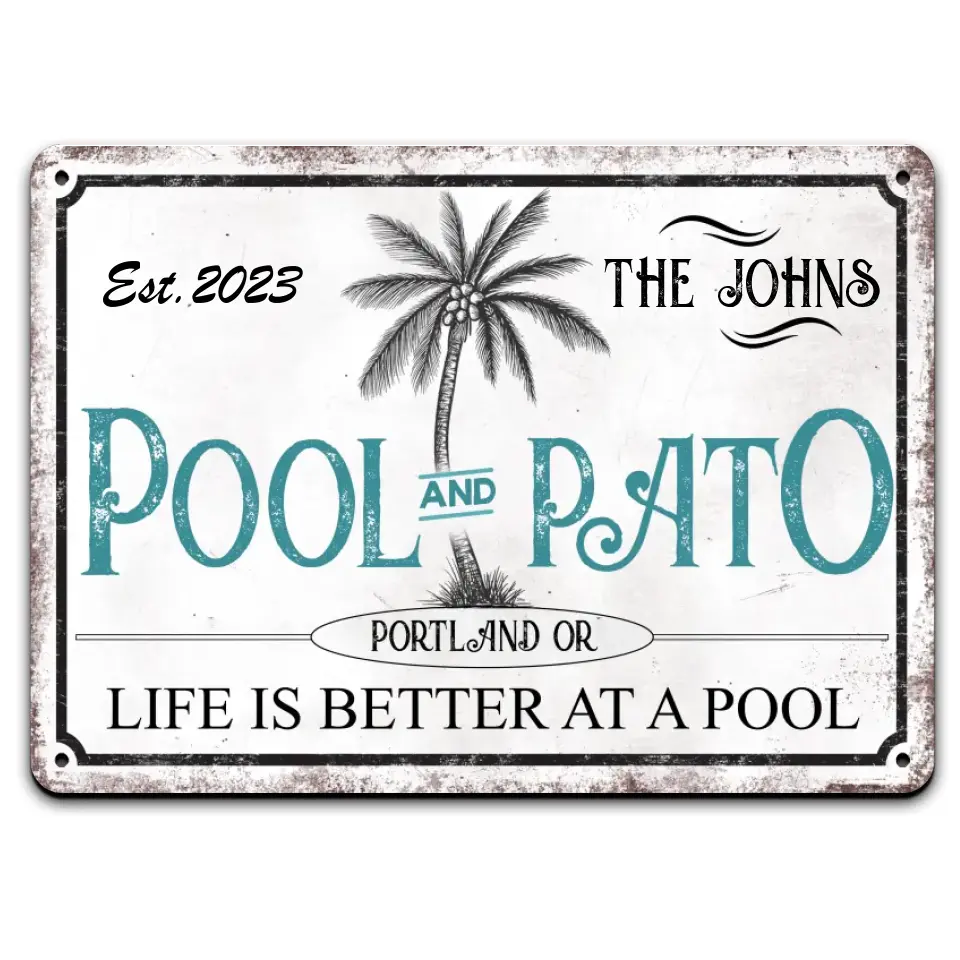 Life Is Better At A Pool - Personalized Metal Sign, Pool Sign