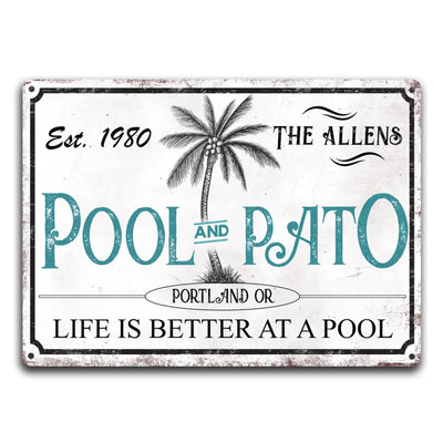 Life Is Better At A Pool - Personalized Metal Sign, Pool Sign
