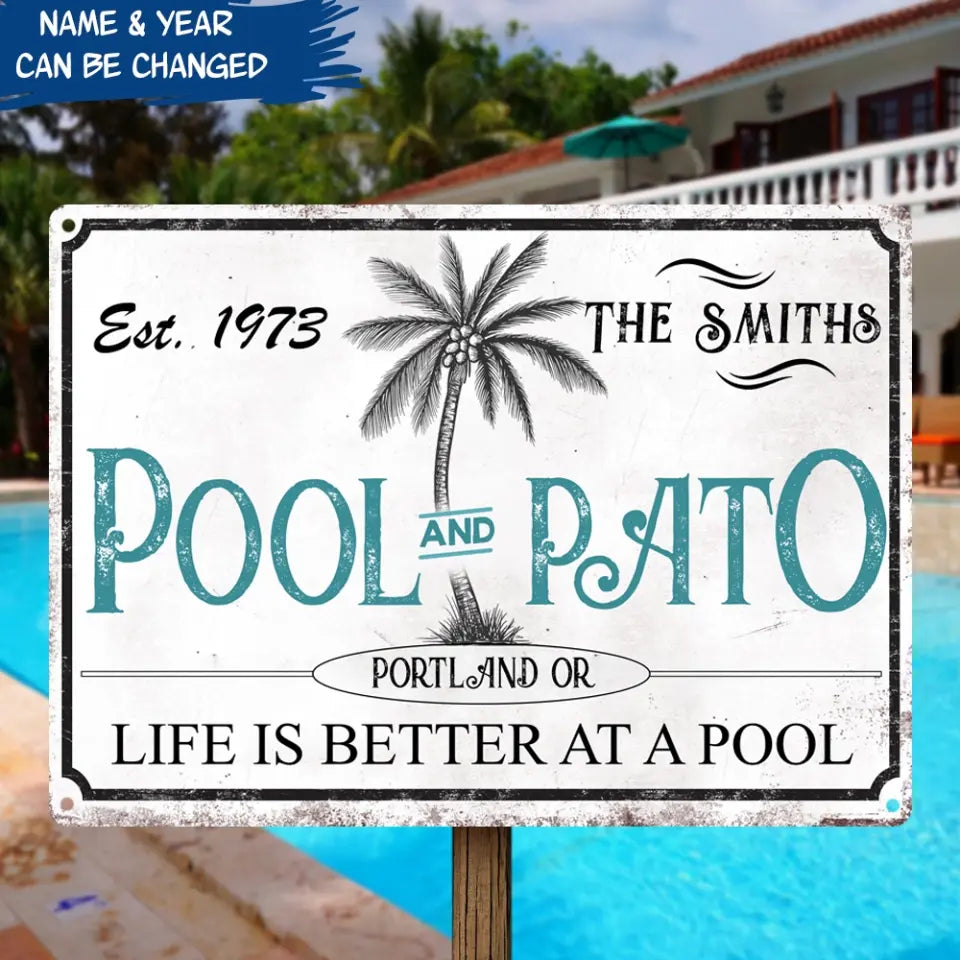 Life Is Better At A Pool - Personalized Metal Sign, Pool Sign