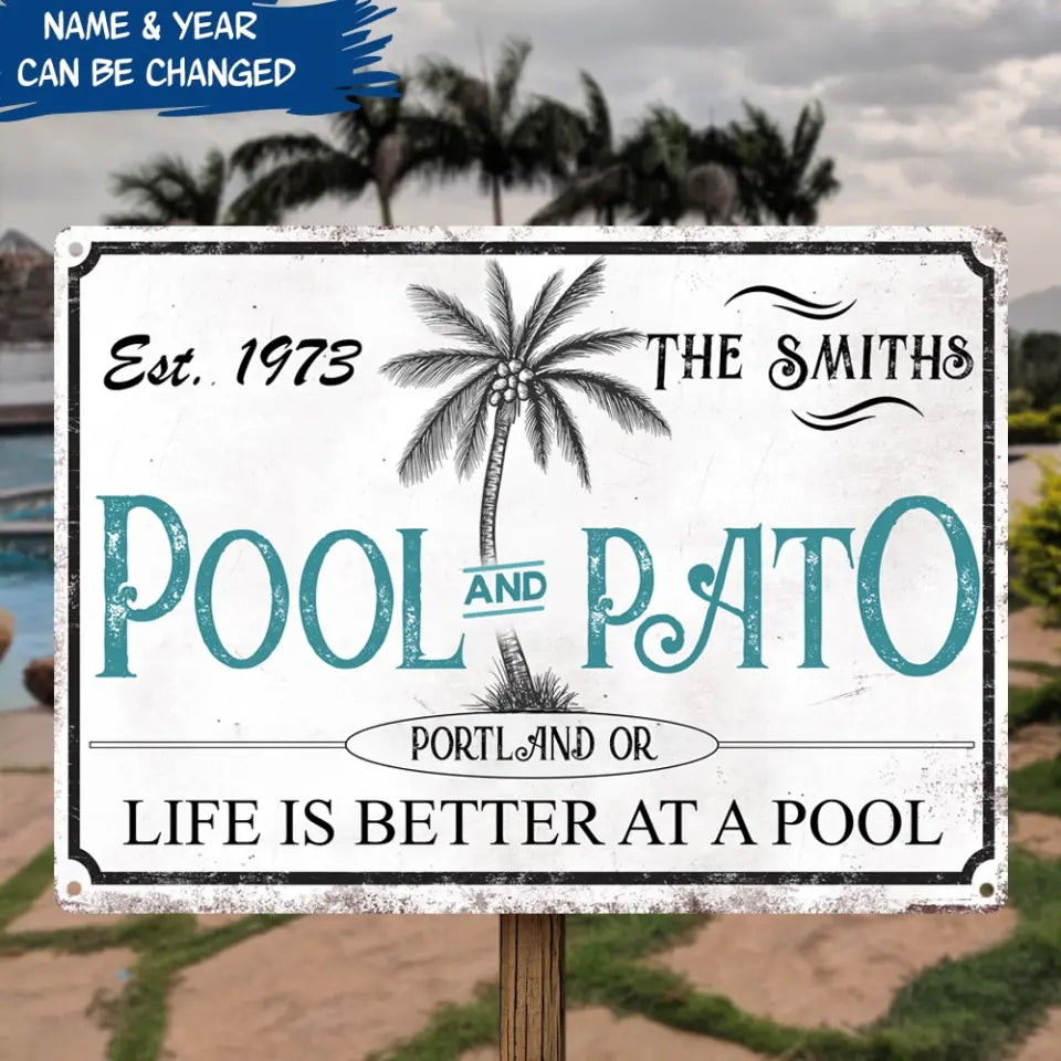 Life Is Better At A Pool - Personalized Metal Sign, Pool Sign