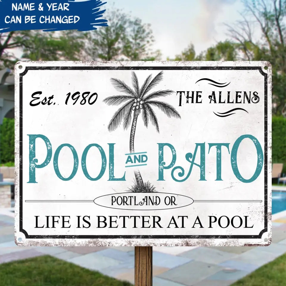 Life Is Better At A Pool - Personalized Metal Sign, Pool Sign