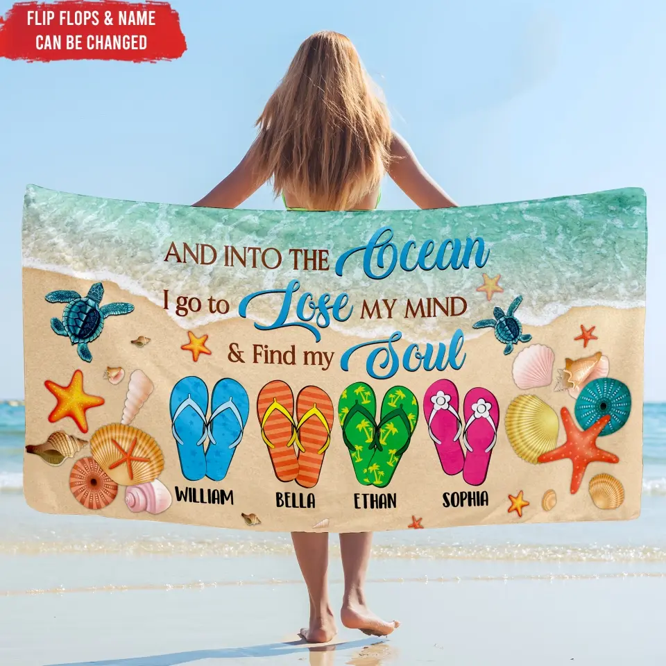 And Into The Ocean I Go To Lose My Mind And Find My Soul - Personalized Beach Towel, Summer Gift