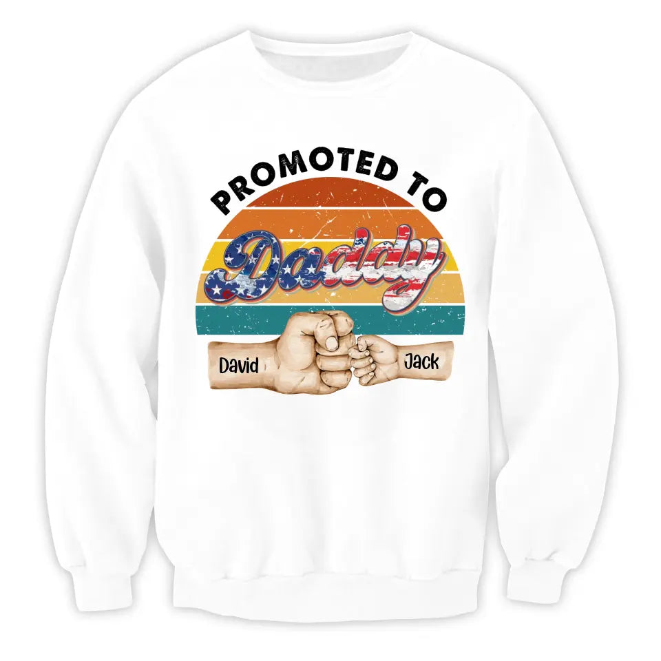 4th Of July Promoted to Daddy - Personalized T-shirt, Baby Shower Gift For New Dad, Independence Day Gift For Daddy