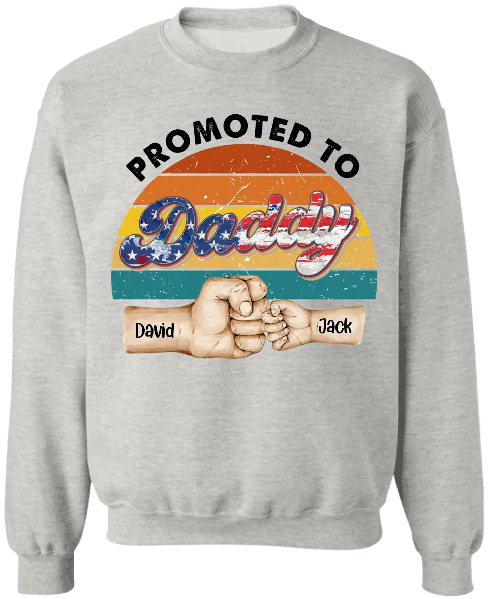 4th Of July Promoted to Daddy - Personalized T-shirt, Baby Shower Gift For New Dad, Independence Day Gift For Daddy