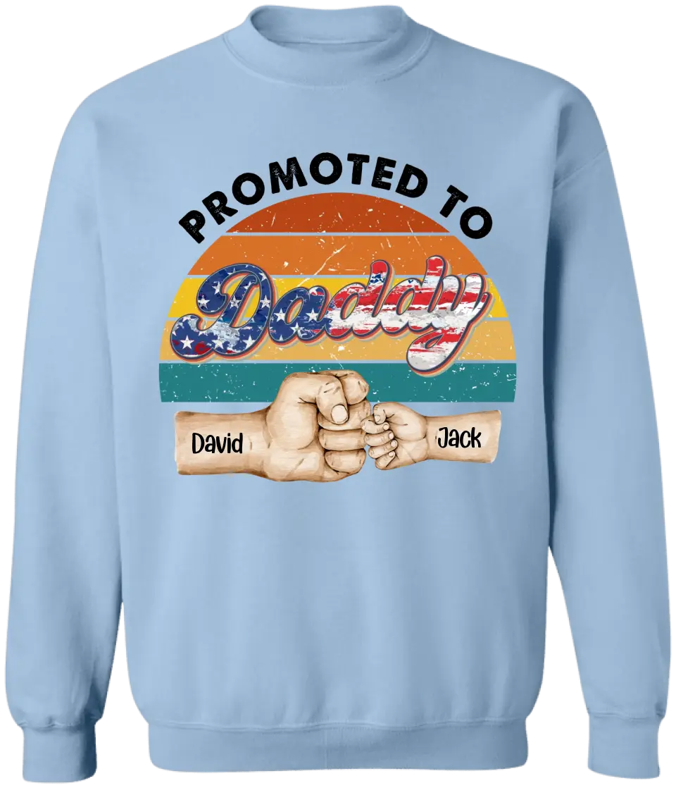 4th Of July Promoted to Daddy - Personalized T-shirt, Baby Shower Gift For New Dad, Independence Day Gift For Daddy