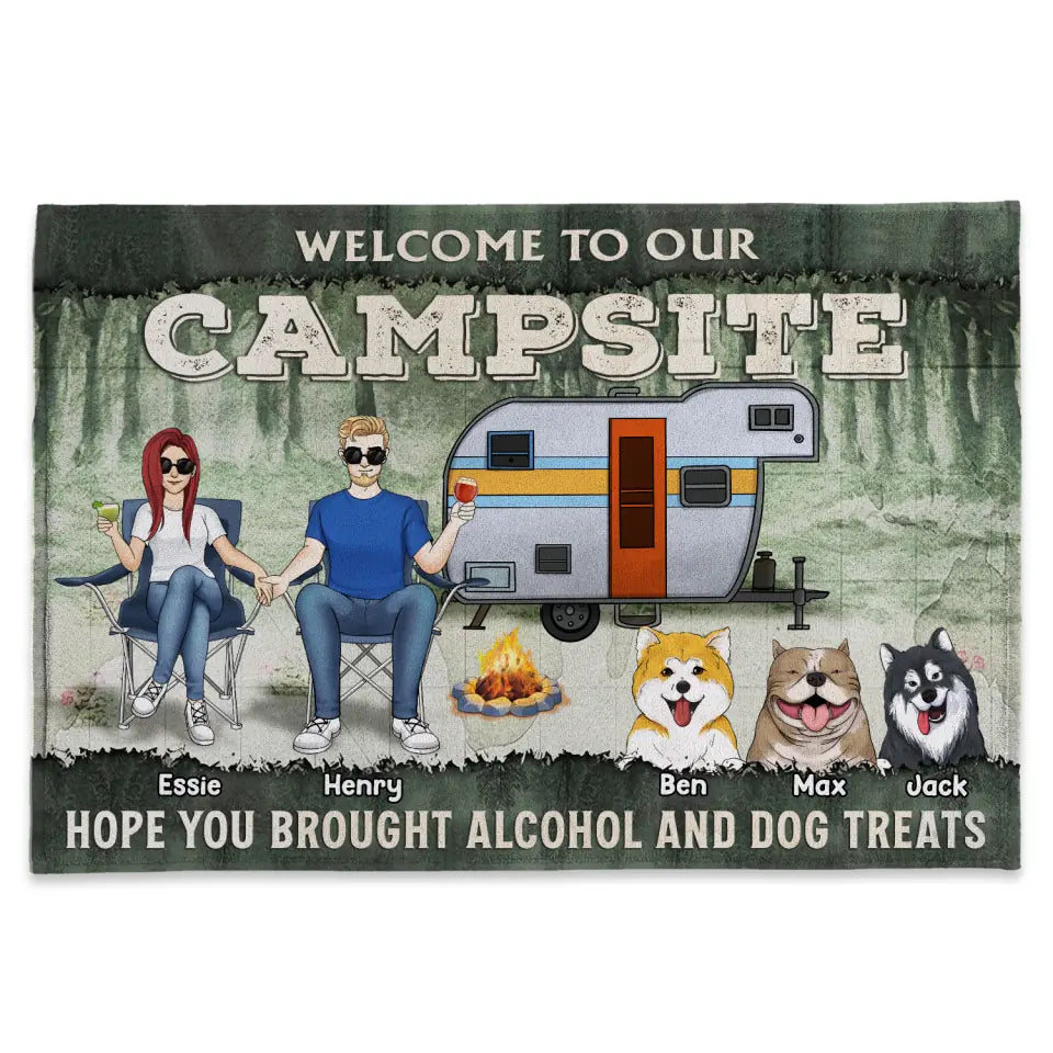 Welcome To Our Campsite Hope You Brought Alcohol And Dog Treats - Personalized Doormat, Gift For Camping Lover