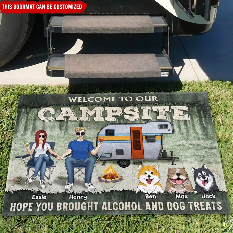 Welcome To Our Campsite Hope You Brought Alcohol And Dog Treats - Personalized Doormat, Gift For Camping Lover