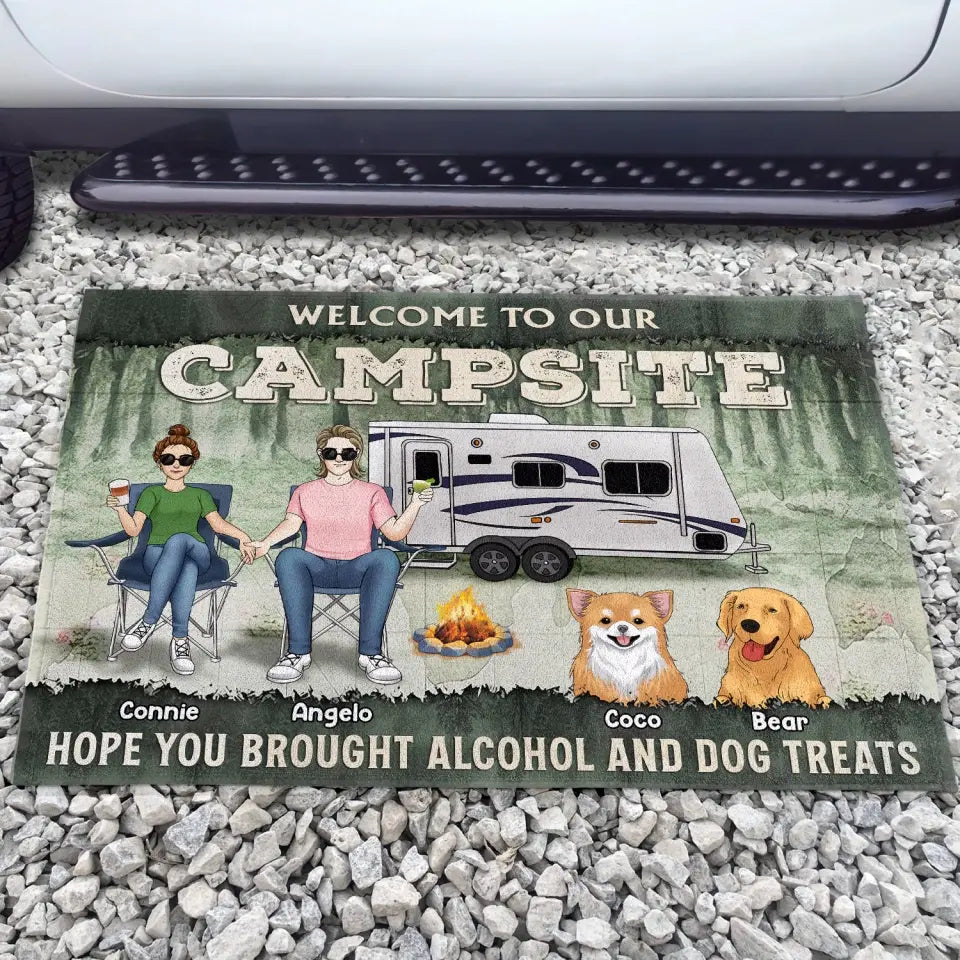 Welcome To Our Campsite Hope You Brought Alcohol And Dog Treats - Personalized Doormat, Gift For Camping Lover