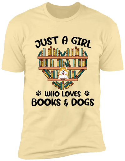 Just A Girl Who Loves Books And Dogs, Customized Up To 5 Dogs - Personalized T-shirt