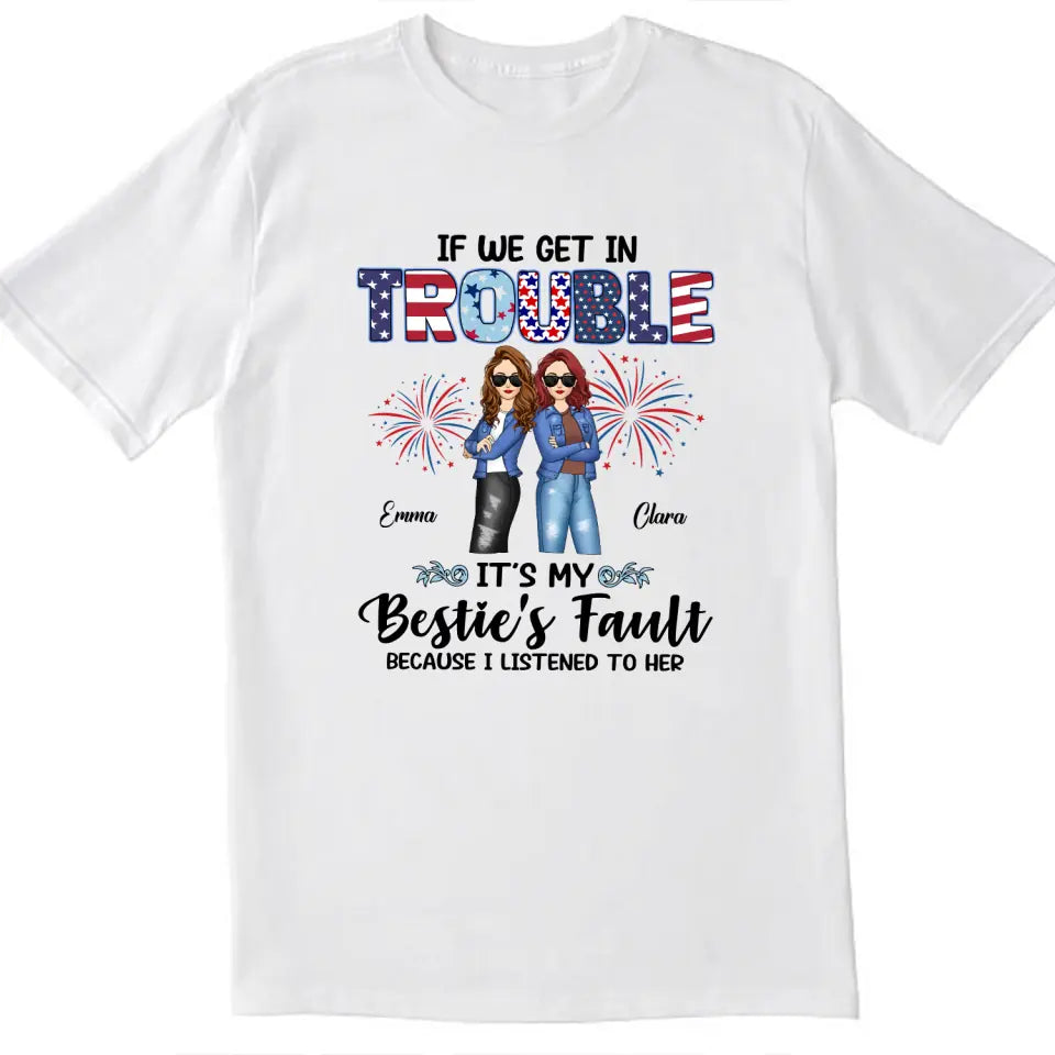 Summer Fashion Besties Get In Trouble - Personalized T-shirt, Summer Gift For Bestie, Friends