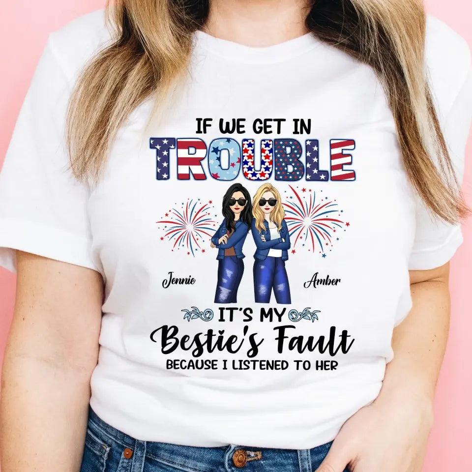 Summer Fashion Besties Get In Trouble - Personalized T-shirt, Summer Gift For Bestie, Friends