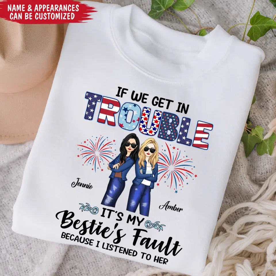 Summer Fashion Besties Get In Trouble - Personalized T-shirt, Summer Gift For Bestie, Friends