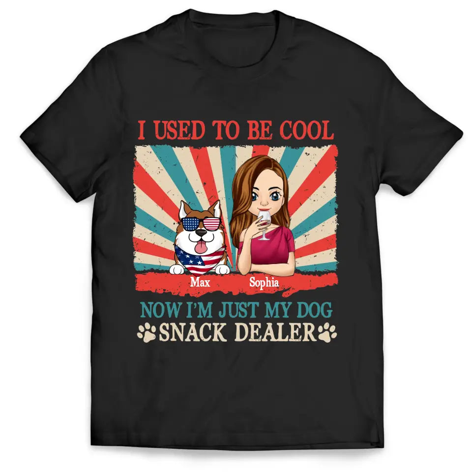 I Used To Be Cool Now I’m Just My Dogs Snack Dealer - Personalized T-Shirt, Gift For 4th Of July